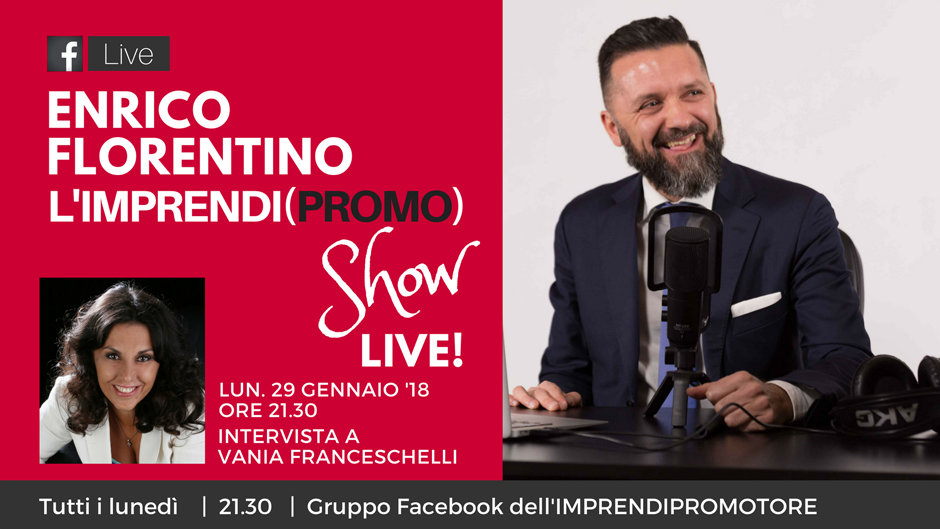 Imprendipromoshow N. 3: Vania Franceschelli