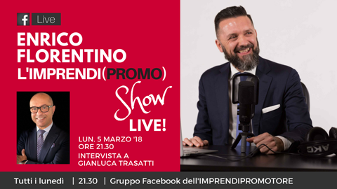 Imprendipromoshow N. 8: Gianluca Trasatti