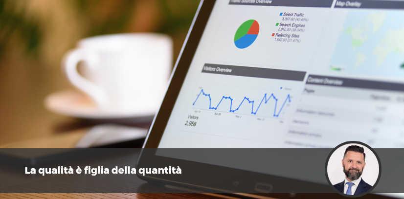 La qualità è figlia della quantità