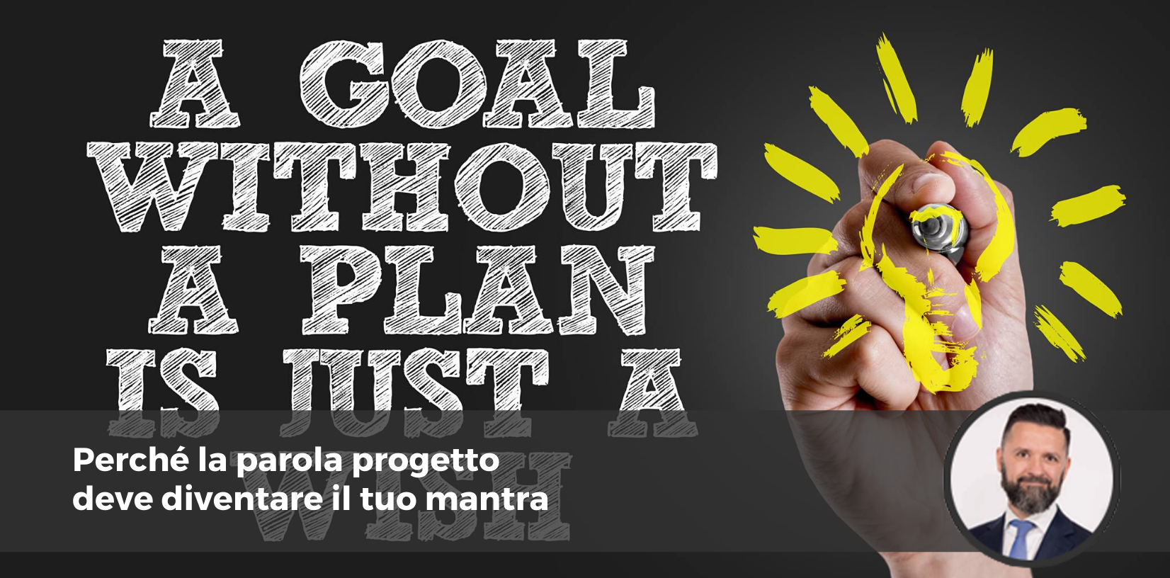Perché la parola progetto deve diventare il tuo mantra