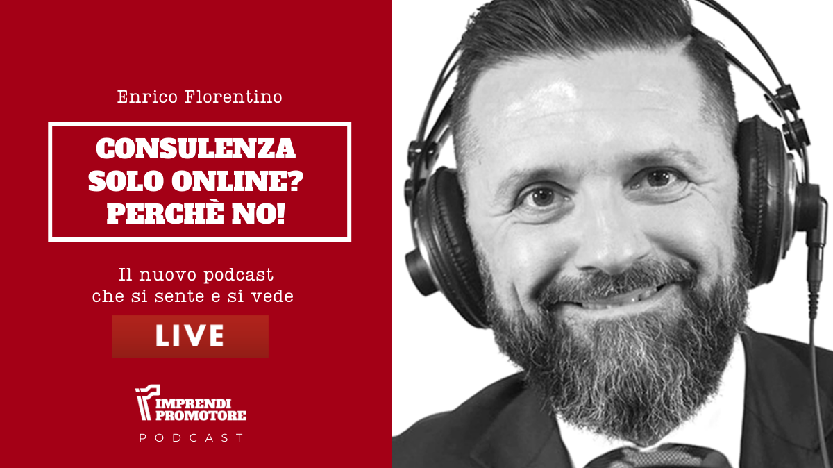 La consulenza può essere solo online? Perché no! – con Enrico Florentino