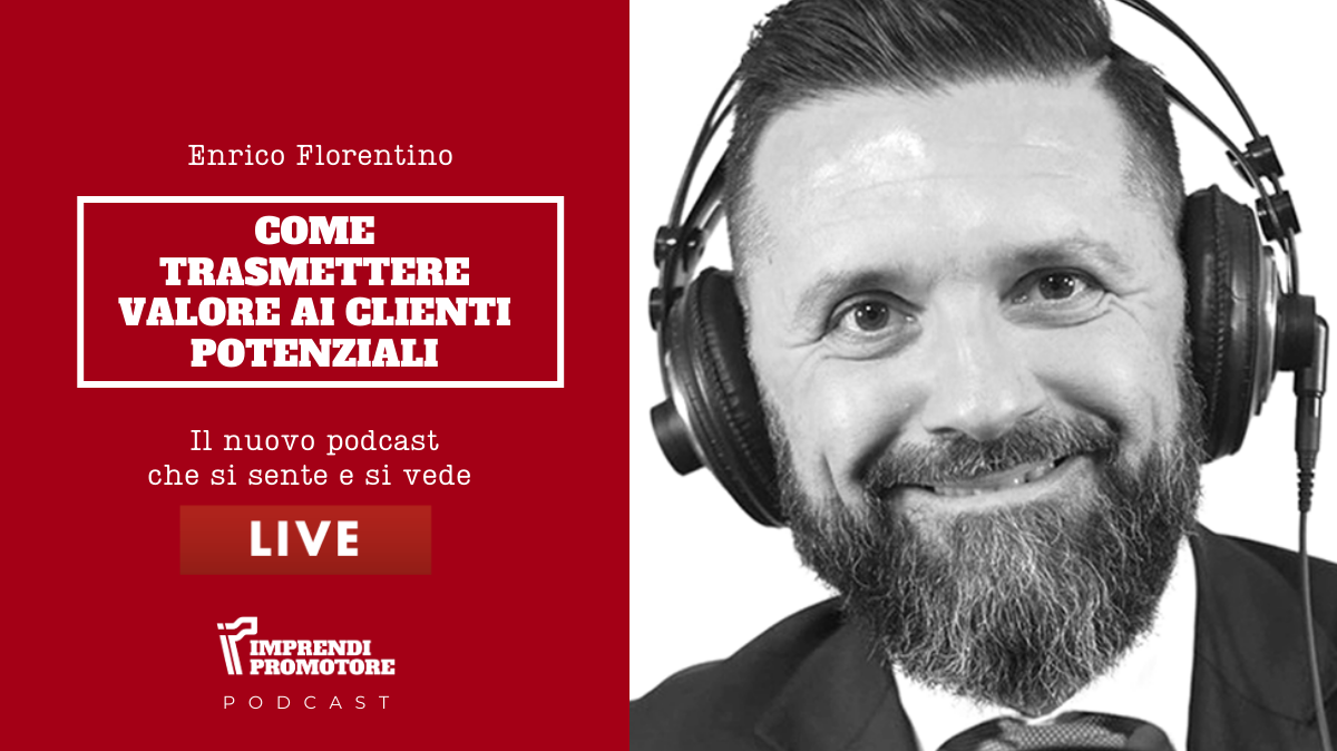 Come trasmettere valore ai clienti potenziali