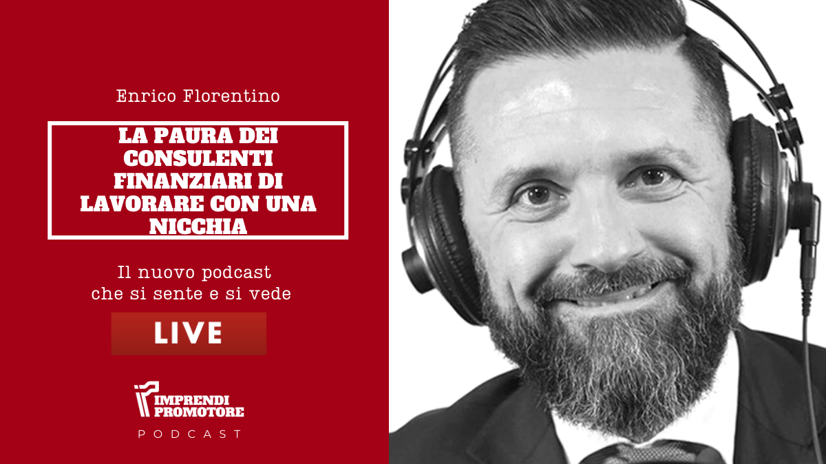 La paura dei Consulenti finanziari di lavorare con una nicchia