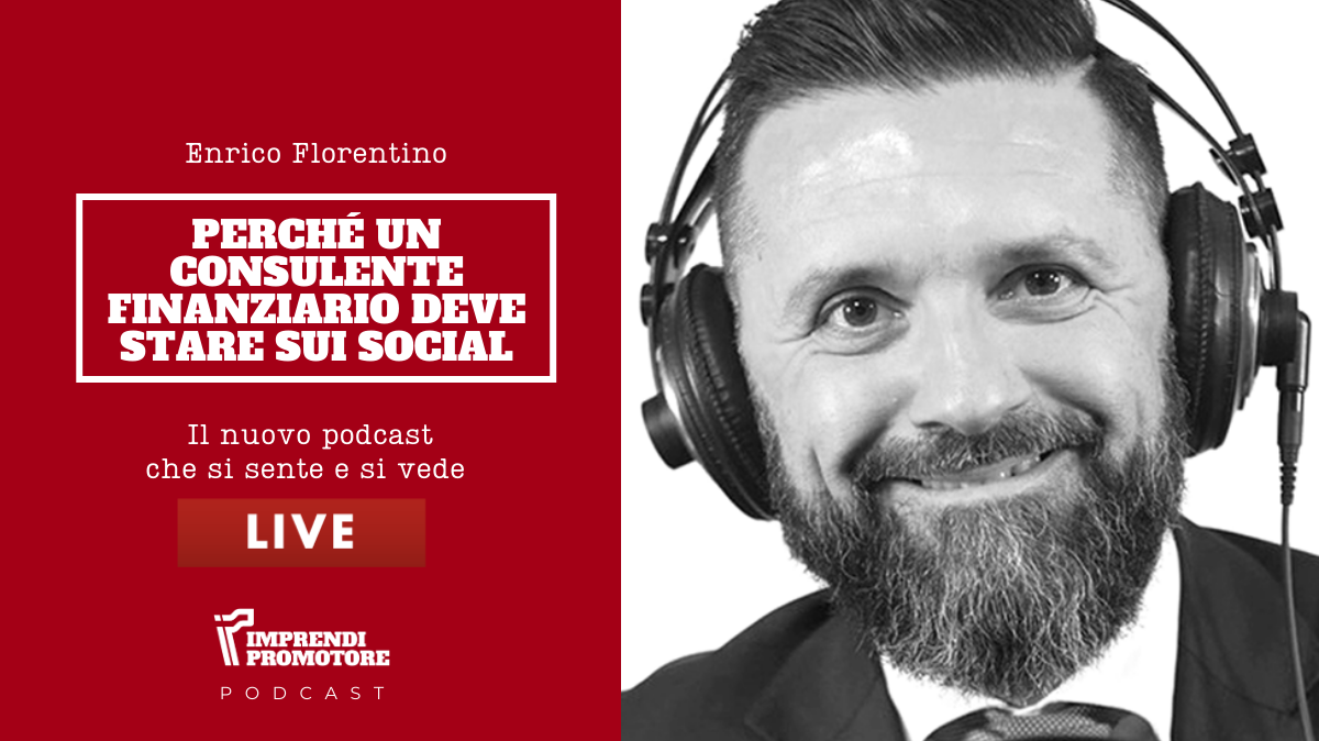 Perché un Consulente finanziario deve stare sui social